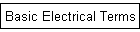 Basic Electrical Terms